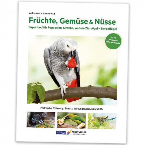 Buch: Volker Oertel, Prof. Dr. Petra Wolf: Früchte, Gemüse & Nüsse | Fachbuch mit 152 Seiten