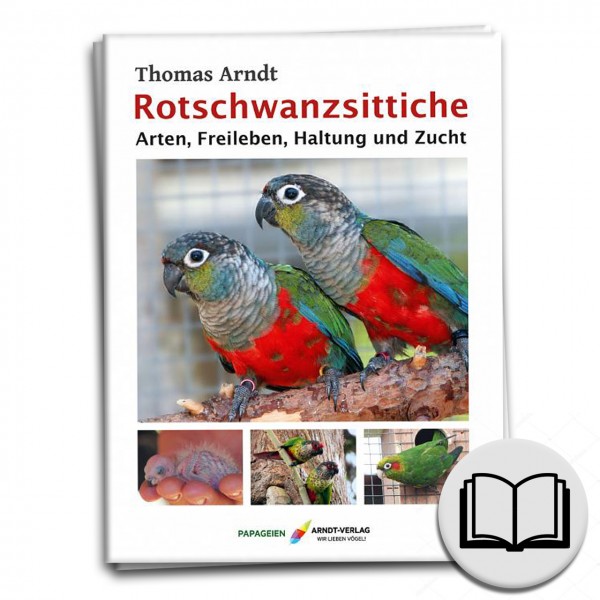 Thomas Arndt: Rotschwanzsittiche | Das Fachbuch