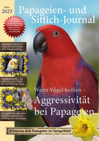 Das Papageien-und-Sittich-Journal, Frühlings-Ausgabe (1/2023) von Dr. Rainer Niemann